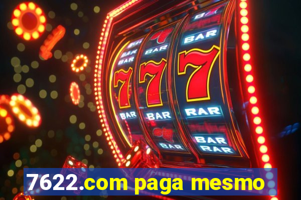 7622.com paga mesmo